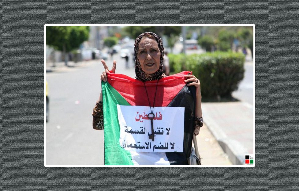 "Palestine rejects division, no to colonial annexation" (Photo: Fawzi Mahmoud / The Palestine Chronicle)