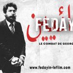 Poster art for "Fedayin: Le Combat de Georges Abdallah" showing the political prisoner wearing a suit and in handcuffs against a white backdrop and Palestinian protests.