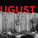 A collage of the damaged grain silos in black and white, with the words “August 4” partially hidden behind them in bold red.